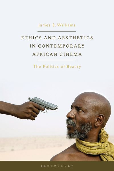 Produktbild: Ethics and Aesthetics in Contemporary African Cinema