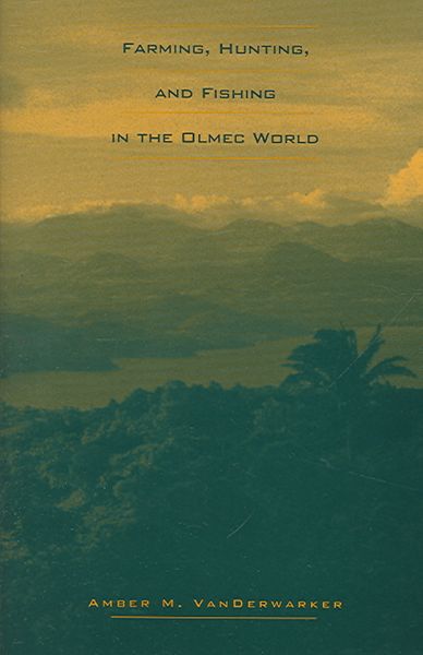 Produktbild: Farming, Hunting, and Fishing in the Olmec World