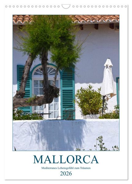 Produktbild: Mallorca - Mediterranes Lebensgef&uuml;hl zum Tr&auml;umen (Wandkalender 2026 DIN A3 hoch), CALVENDO Monatskalender