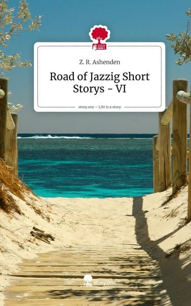 Produktbild: Road of Jazzig Short Storys - VI. Life is a Story - story.one