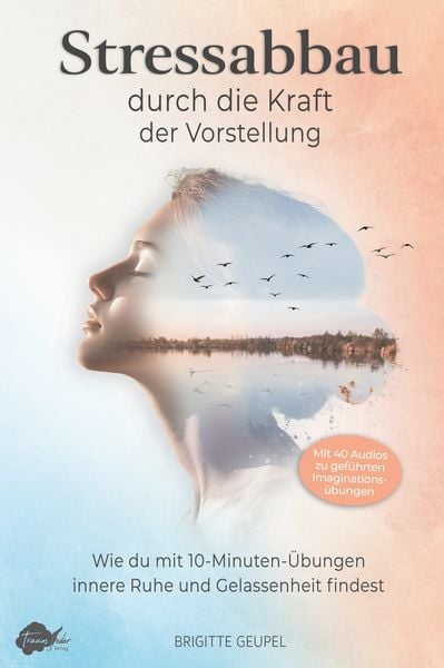 Produktbild: Stressabbau durch die Kraft der Vorstellung - Imagine it