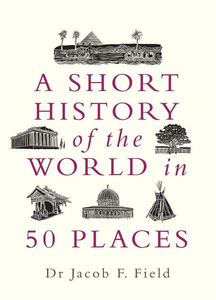 Produktbild: Short History of the World in 50 Places