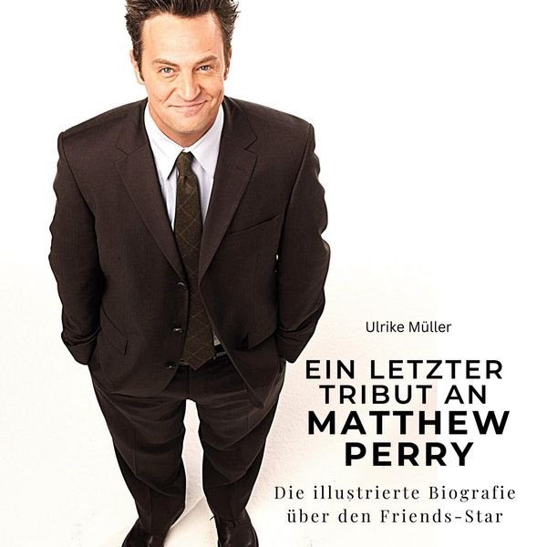 Produktbild: Ein letzter Tribut an .  Matthew Perry