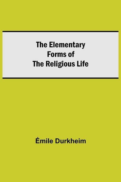 Produktbild: The Elementary Forms Of The Religious Life