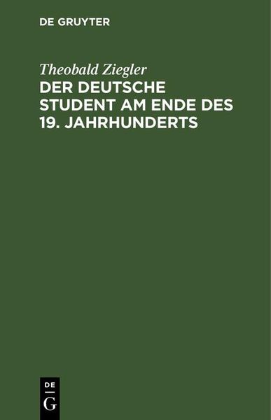 Produktbild: Der deutsche Student am Ende des 19. Jahrhunderts