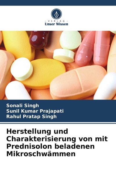 Produktbild: Herstellung und Charakterisierung von mit Prednisolon beladenen Mikroschw&auml;mmen