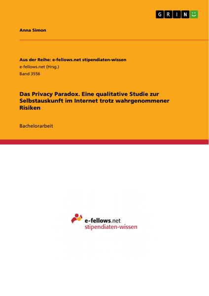 Produktbild: Das Privacy Paradox. Eine qualitative Studie zur Selbstauskunft im Internet trotz wahrgenommener Risiken