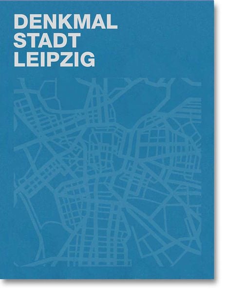 Produktbild: Denkmal &ndash; Stadt &ndash; Leipzig