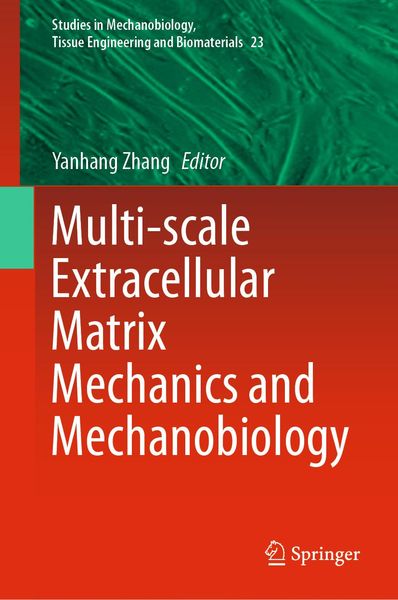 Produktbild: Multi-scale Extracellular Matrix Mechanics and Mechanobiology