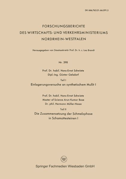 Produktbild: Teil I Einlagerungsversuche an synthetischem Mullit I. Teil II Die Zusammensetzung der Schmelzphase in Schamottesteinen I