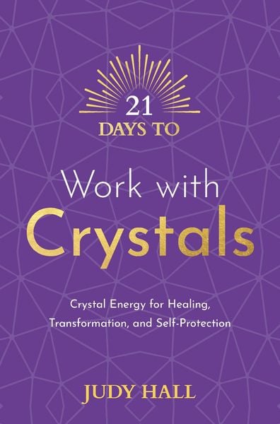 Produktbild: 21 Days to Work with Crystals
