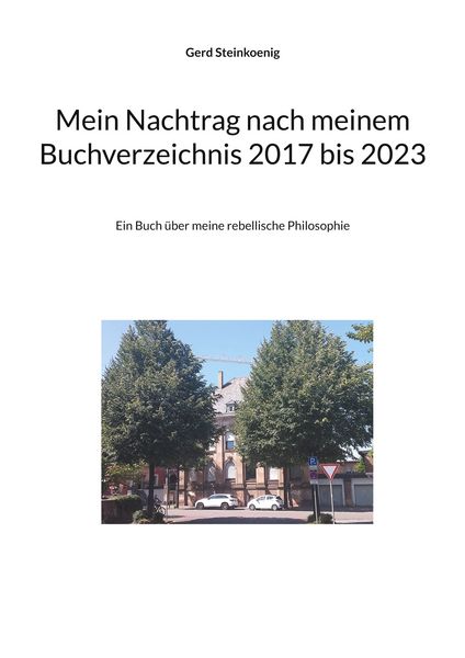 Mein Nachtrag nach meinem Buchverzeichnis 2017 bis 2023 -