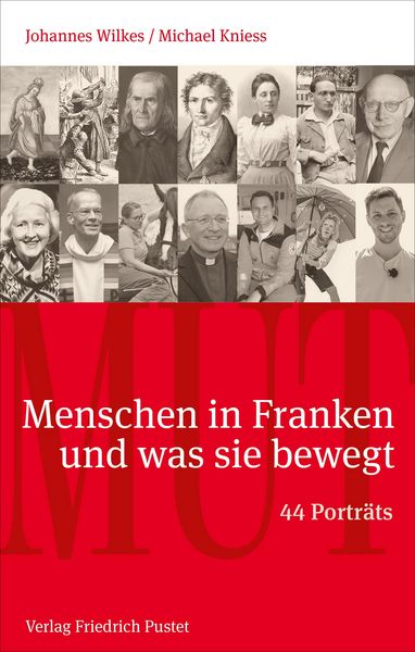 Produktbild: Mut. Menschen in Franken und was sie bewegt