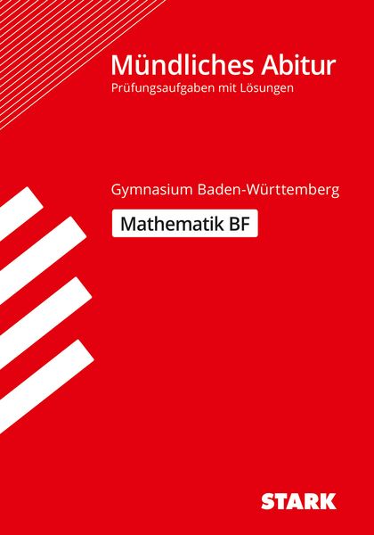 STARK Abiturprüfung BaWü - Mathematik Basisfach, Taschenbuch von Attila Furdek,Matthias Benkeser,Diana Dragmann, Stark Verlag GmbH, 978-3-8490-5602-5