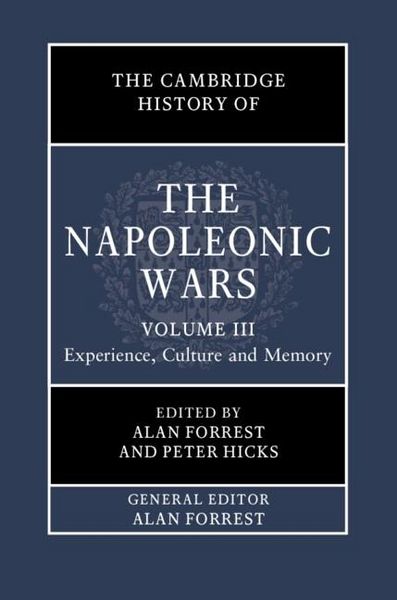 Produktbild: Cambridge History of the Napoleonic Wars: Volume 3, Experience, Culture and Memory