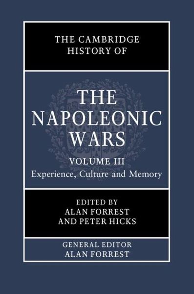 Produktbild: Cambridge History of the Napoleonic Wars: Volume 3, Experience, Culture and Memory