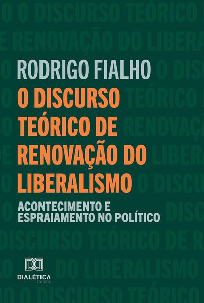 Produktbild: O Discurso Te&oacute;rico de Renova&ccedil;&atilde;o do Liberalismo