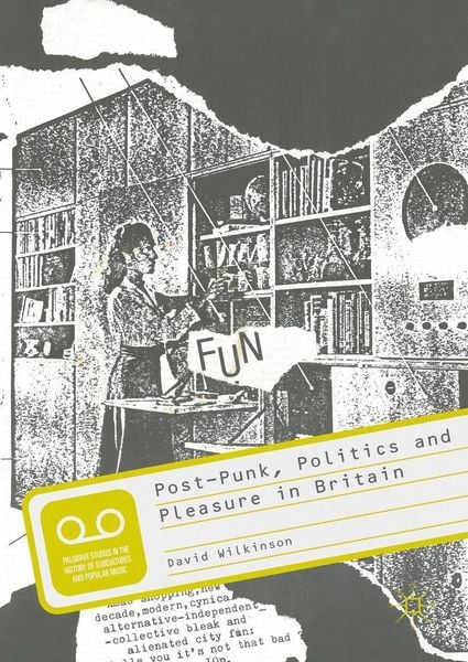 Produktbild: Post-Punk, Politics and Pleasure in Britain