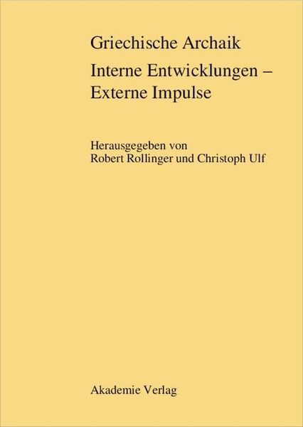 Produktbild: Griechische Archaik: Interne Entwicklungen - Externe Impulse