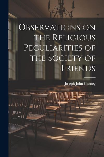 Produktbild: Observations on the Religious Peculiarities of the Society of Friends
