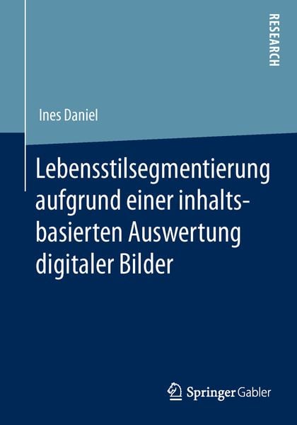 Produktbild: Lebensstilsegmentierung aufgrund einer inhaltsbasierten Auswertung digitaler Bilder