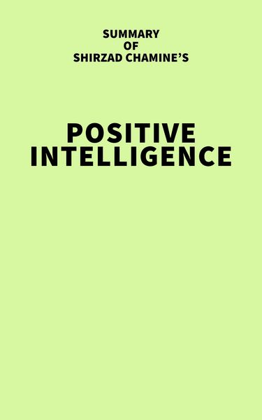 Produktbild: Summary of Shirzad Chamine's Positive Intelligence