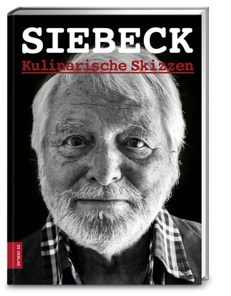 Siebeck. Kulinarische Skizzen, Gebundene Ausgabe von Wolfram Siebeck, ZS - ein Verlag der Edel Verlagsgruppe, 978-3-89883-565-7