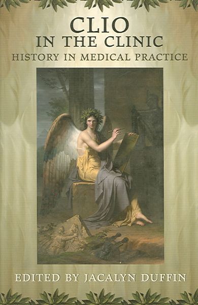 Produktbild: Clio in the Clinic: History in Medical Practice