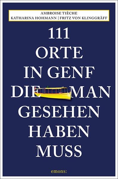 Produktbild: 111 Orte in Genf, die man gesehen haben muss