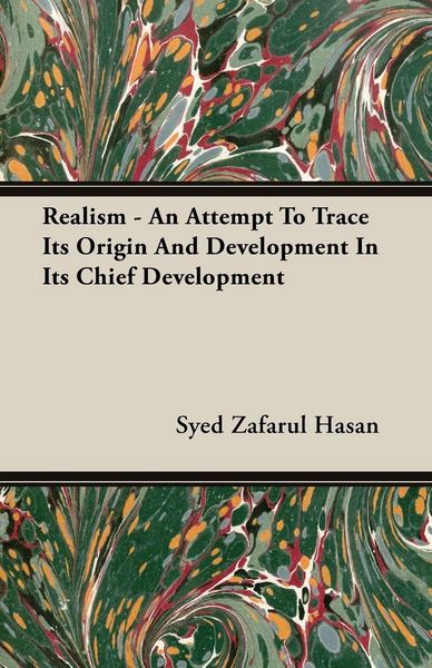 Produktbild: Realism - An Attempt To Trace Its Origin And Development In Its Chief Development