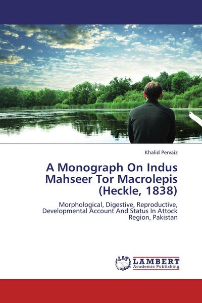 Produktbild: A Monograph On Indus Mahseer Tor Macrolepis (Heckle, 1838)