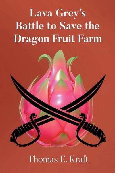 Produktbild: Lava Grey's Battle to Save the Dragon Fruit Farm