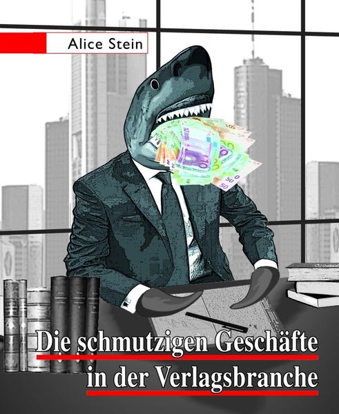 Produktbild: Die schmutzigen Gesch&auml;fte in der Verlagsbranche