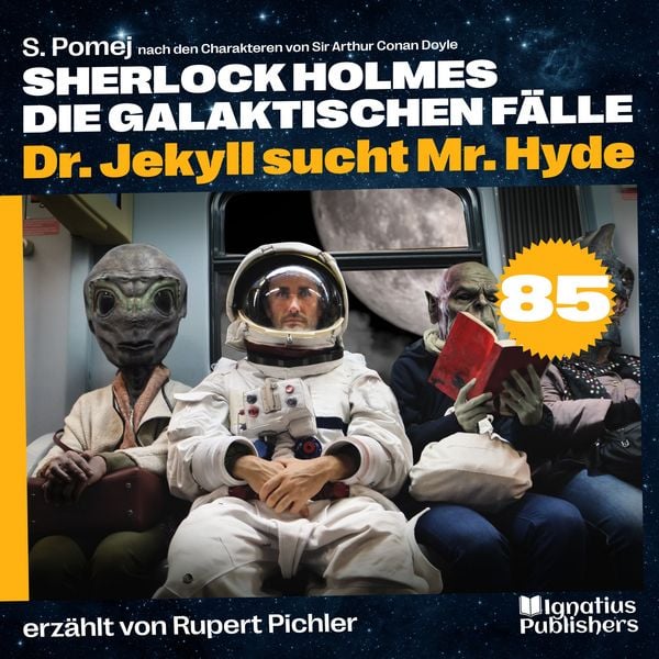 Produktbild: Dr. Jekyll sucht Mr. Hyde (Sherlock Holmes - Die galaktischen F&auml;lle, Folge 85)