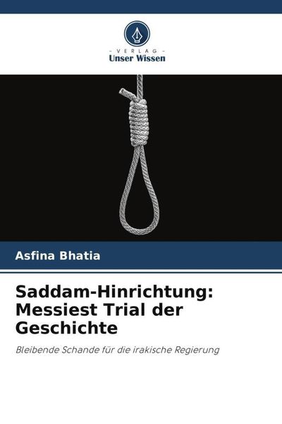 Produktbild: Saddam-Hinrichtung: Messiest Trial der Geschichte
