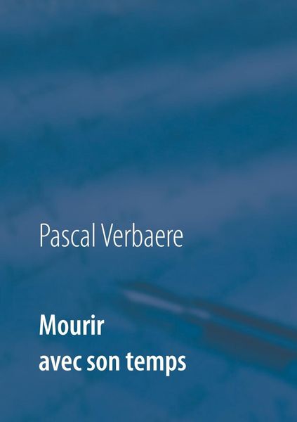 Produktbild: Mourir avec son temps