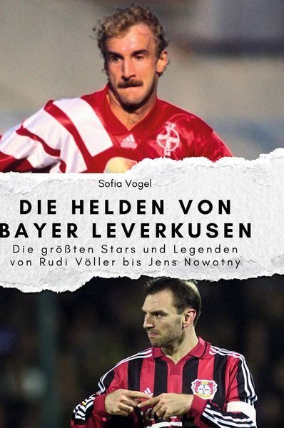 Produktbild: Die Helden von Bayer Leverkusen