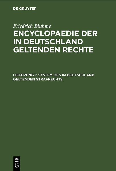 Produktbild: Friedrich Bluhme: Encyclopaedie der in Deutschland geltenden Rechte. Das &Ouml;ffentliche Recht / System des in Deutschland geltenden Strafrechts