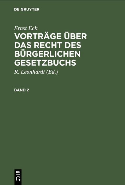 Produktbild: Ernst Eck: Vortr&auml;ge &uuml;ber das Recht des B&uuml;rgerlichen Gesetzbuchs. Band 2