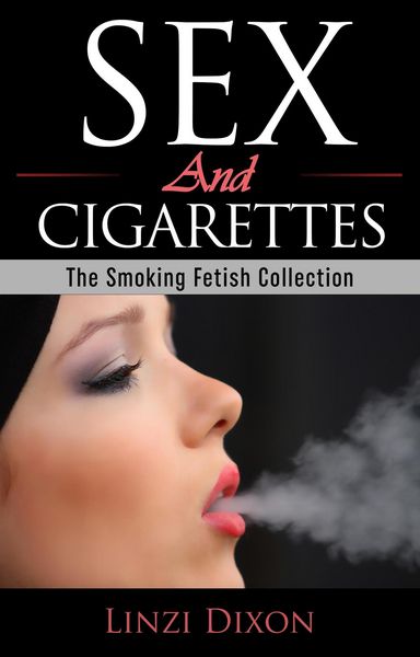 Produktbild: Sex and Cigarettes: The Smoking Fetish Collection