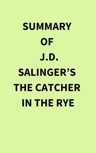 Produktbild: Summary of J.D. Salinger's The Catcher in the Rye