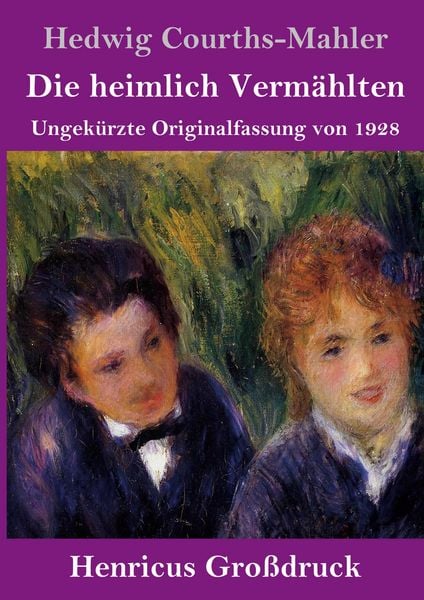 Produktbild: Die heimlich Verm&auml;hlten (Gro&szlig;druck)