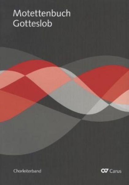 Motettenbuch Gotteslob (Chorleiterband), Taschenbuch von , Carus-Verlag
