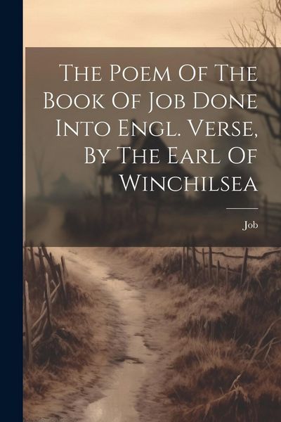Produktbild: The Poem Of The Book Of Job Done Into Engl. Verse, By The Earl Of Winchilsea