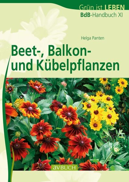 Beet-, Balkon- und Kübelpflanzen, Paperback von Helga Panten, Österreichischer Agrarverlag, 978-3-7040-2421-3