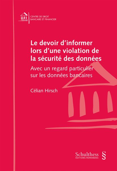 Produktbild: Le devoir d 'informer lors d'une violation de la s&eacute;curit&eacute; des donn&eacute;es
