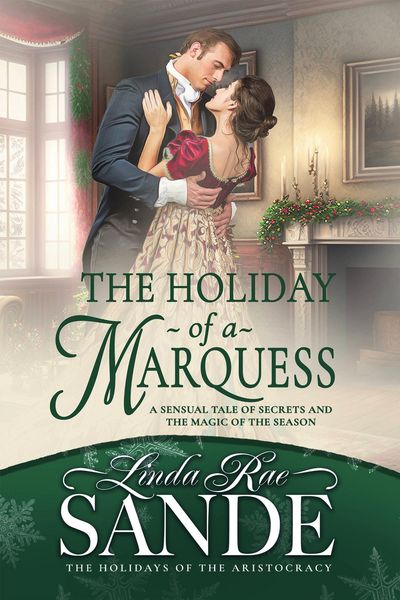 Produktbild: The Holiday of a Marquess (The Holidays of the Aristocracy, #3)