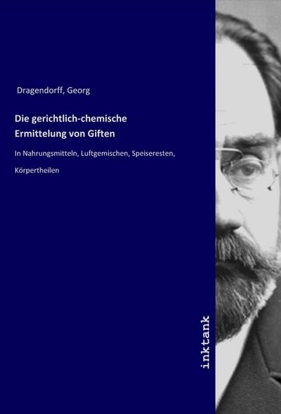 Produktbild: Die gerichtlich-chemische Ermittelung von Giften