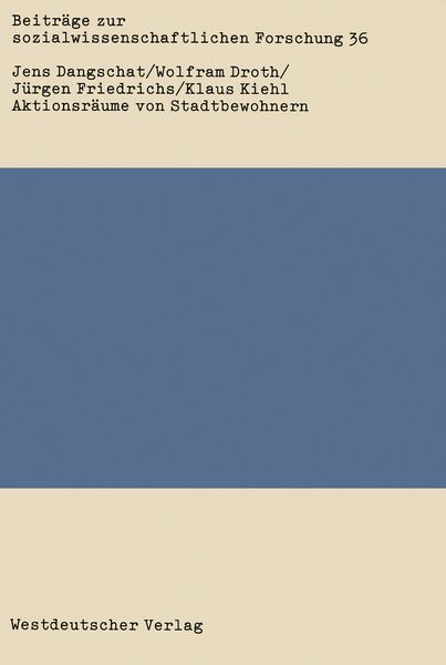 Aktionsräume von Stadtbewohnern, Taschenbuch von Wolfram Droth , Juergen Friedrichs, VS Verlag für Sozialwissenschaften, 9783531116075