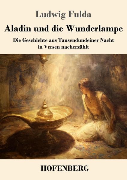 Aladin und die Wunderlampe, Taschenbuch von Ludwig Fulda, Henricus - Edition Deutsche Klassik, 9783743754133
